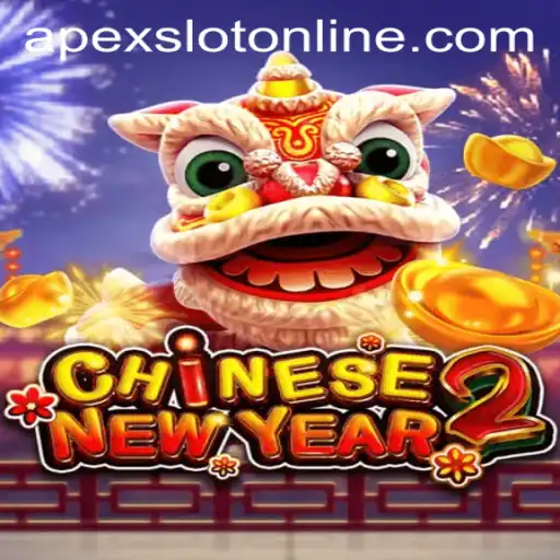 Experience the Thrill of CHINESENEWYEAR2: An Apexslot Adventure
