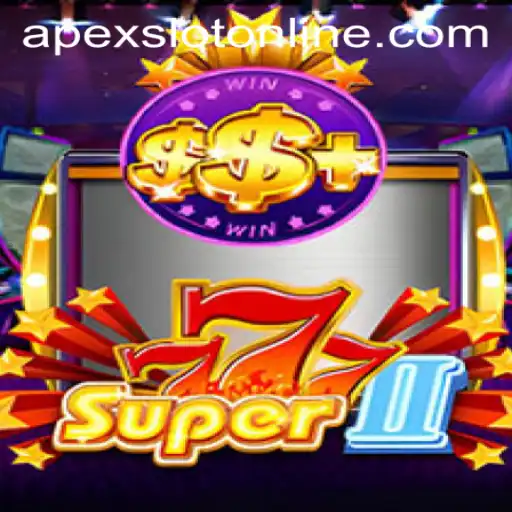 Unveiling Super777II: The Apex of Slot Gaming